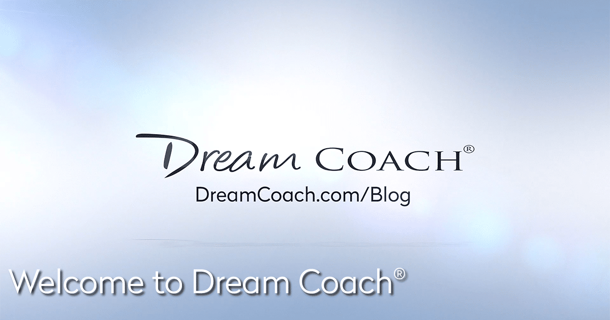 Dream Coach ® Blog by Marcia Wieder - Welcome to Dream Coach ®